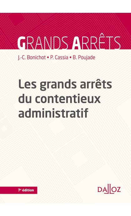 Les grands arrêts du contentieux administratif