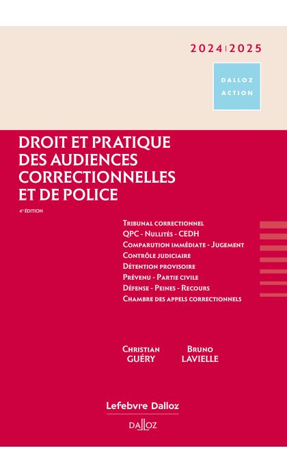 Droit et pratique des audiences correctionnelles et de police 2024/25