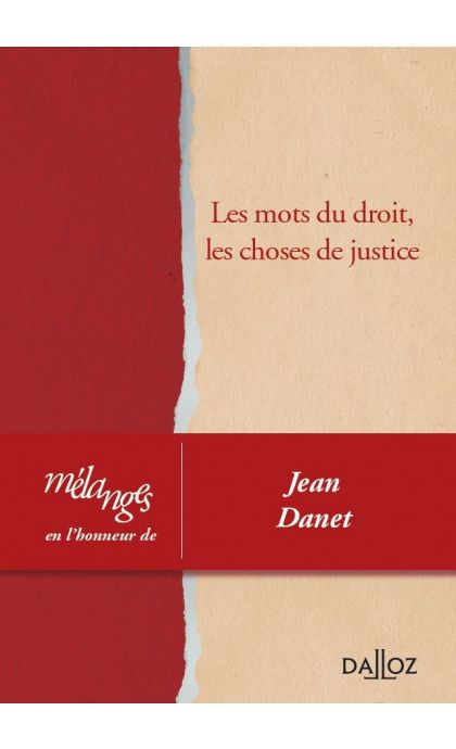 Mélanges en l'honneur de Jean Danet