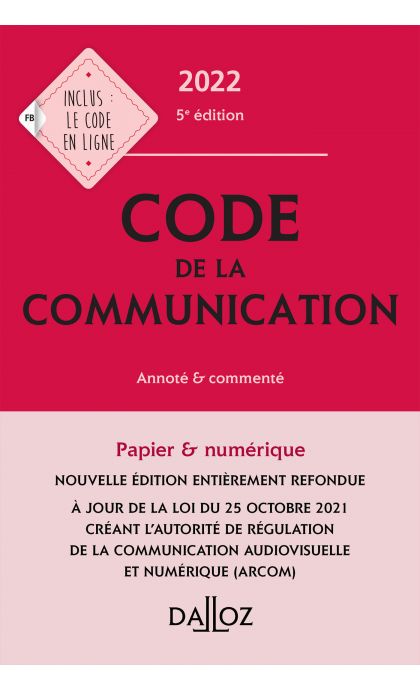 Code de la communication 2022, commenté