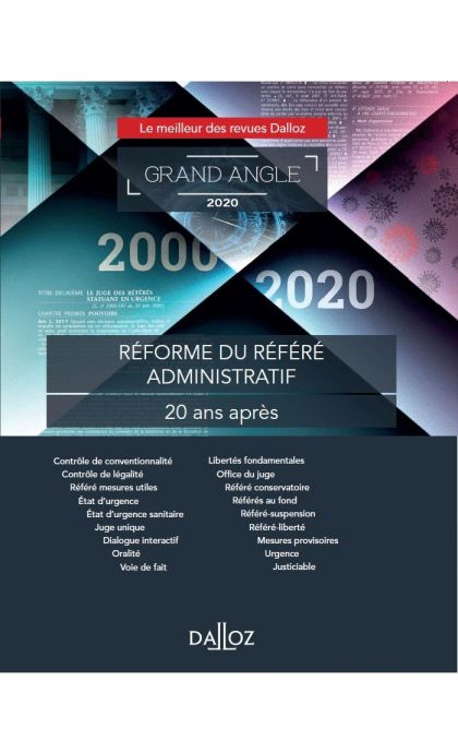 Réforme du référé administratif : 20 ans après