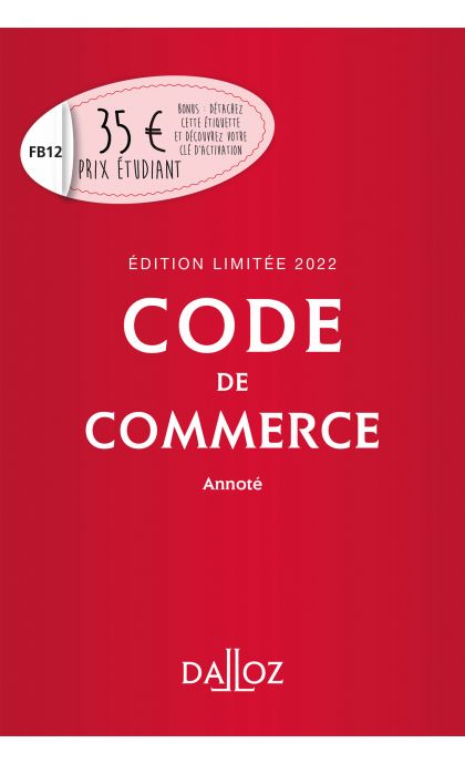 Code de commerce 2022 annoté. Édition limitée