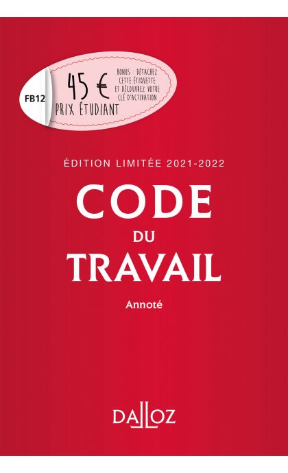 Code du travail annoté, Édition limitée 2021-2022