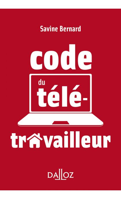 Le code du télétravailleur