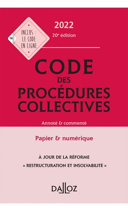Code des procédures collectives 2022, annoté & commenté