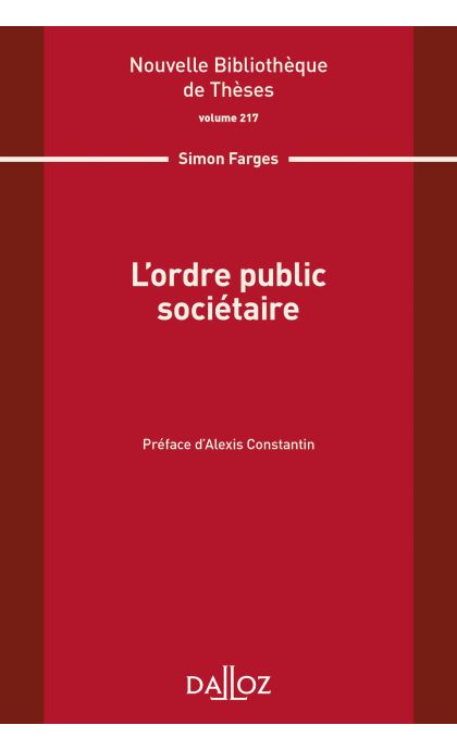 Lordre public sociétaire. Volume 217