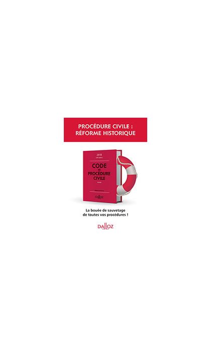 Procédure civile : réforme historique