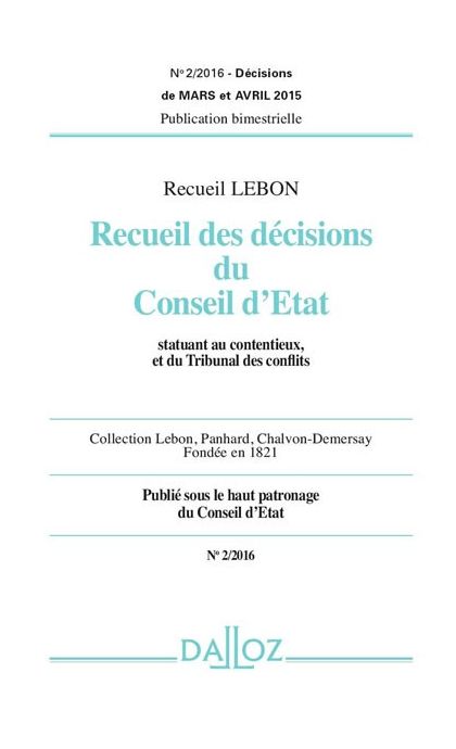 Recueil Lebon - Recueil des décisions du Conseil d'Etat (-50% sur votre Revue 2021)