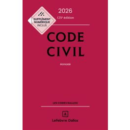 Code civil 2026, annoté